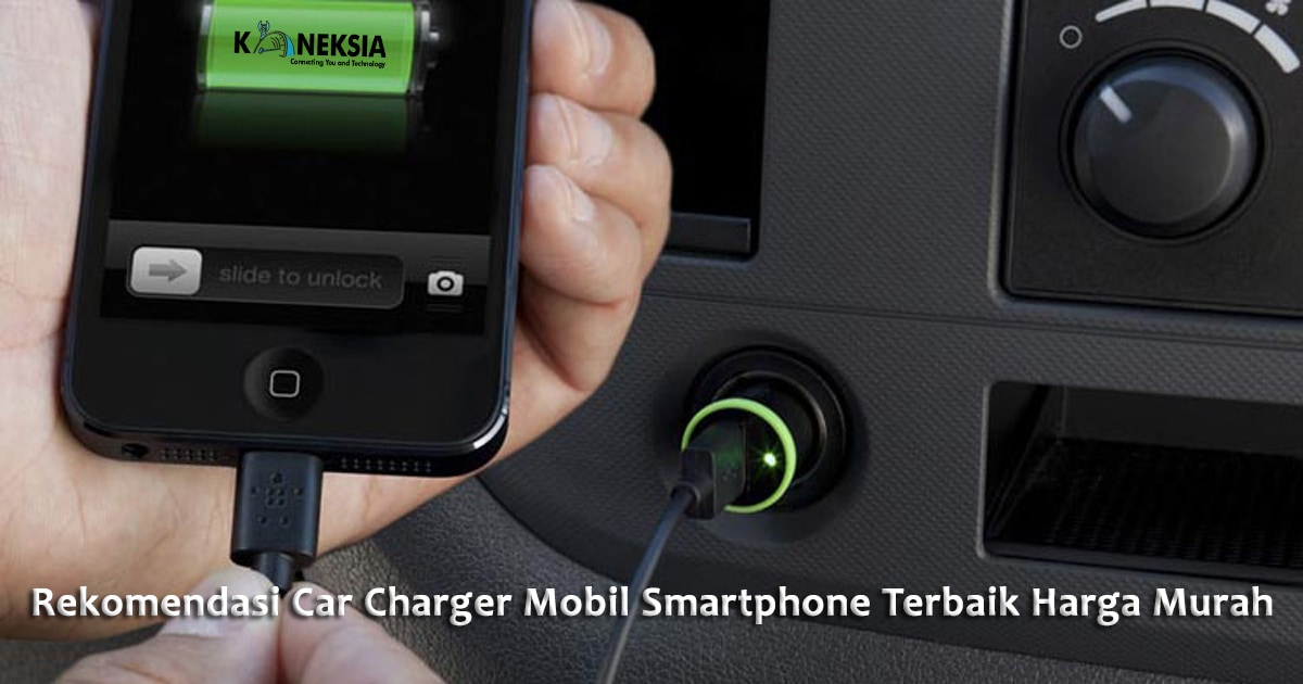 Rekomendasi Car Charger Mobil Smartphone Terbaik Harga Murah