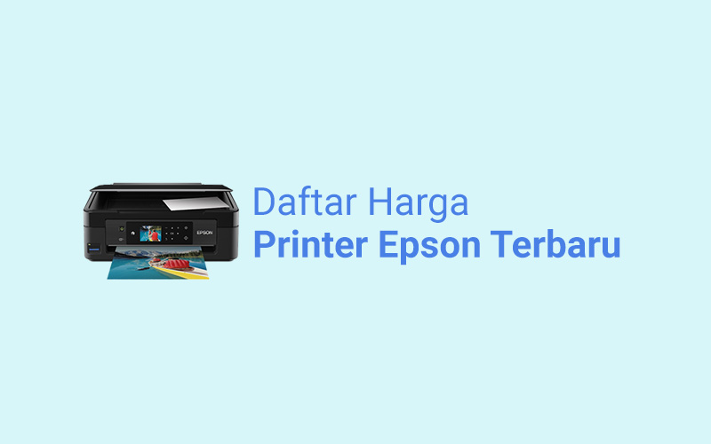 Harga Printer Epson Terbaru